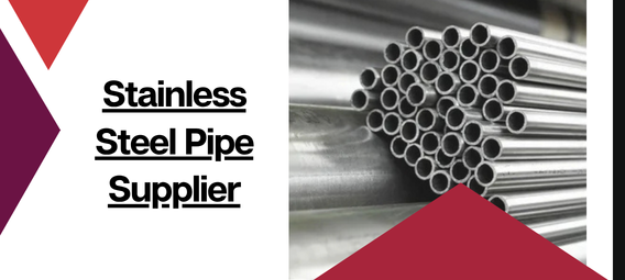 Key Factors to Consider Before Choosing a Stainless Steel Pipe Supplier